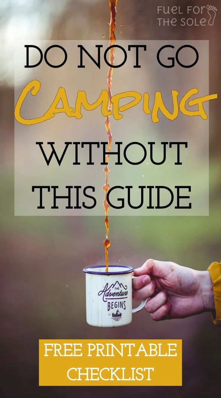 a person holding a coffee cup with the words, don't go camping without this guide