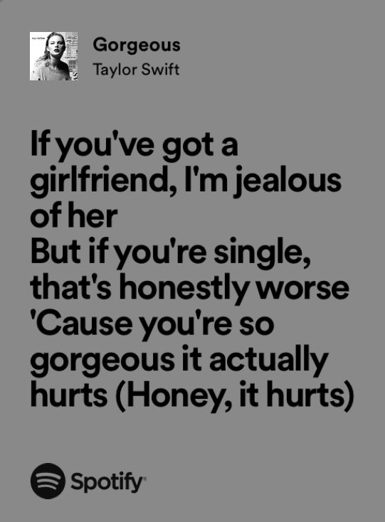 a quote from taylor swift that says if you've got a girlfriend, i'm