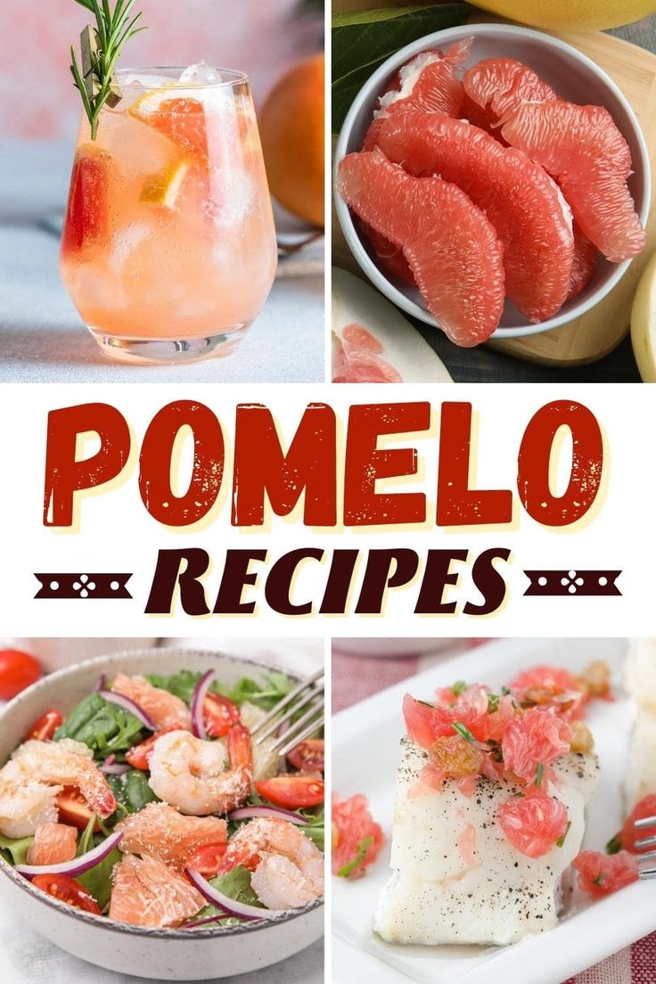 some food and drinks are shown in this collage with the words pomelo recipes