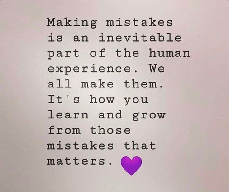 a piece of paper with the words making mistakes is an inevitable part of the human experience we all make them it's how you learn and grow from those