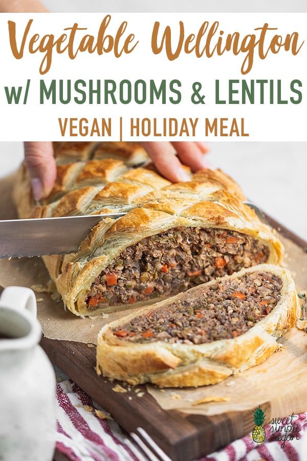 vegetable wellington with mushrooms and lentils vegan holiday meal