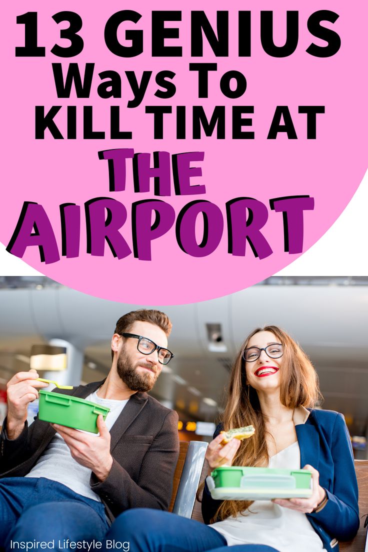 a man and woman sitting next to each other with the text 13 genius ways to kill time at the airport