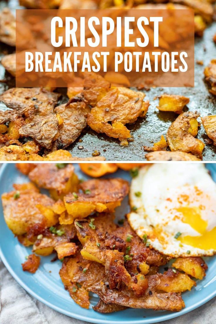 two pictures of breakfast potatoes and eggs on a blue plate with the words crispest breakfast potatoes