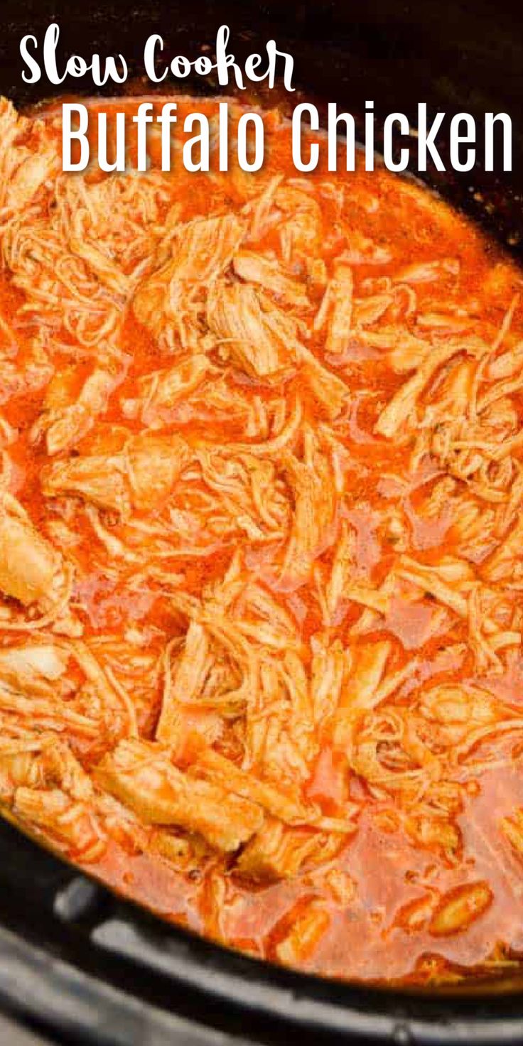 slow cooker buffalo chicken in the crock pot with text overlay that reads slow cooker buffalo chicken