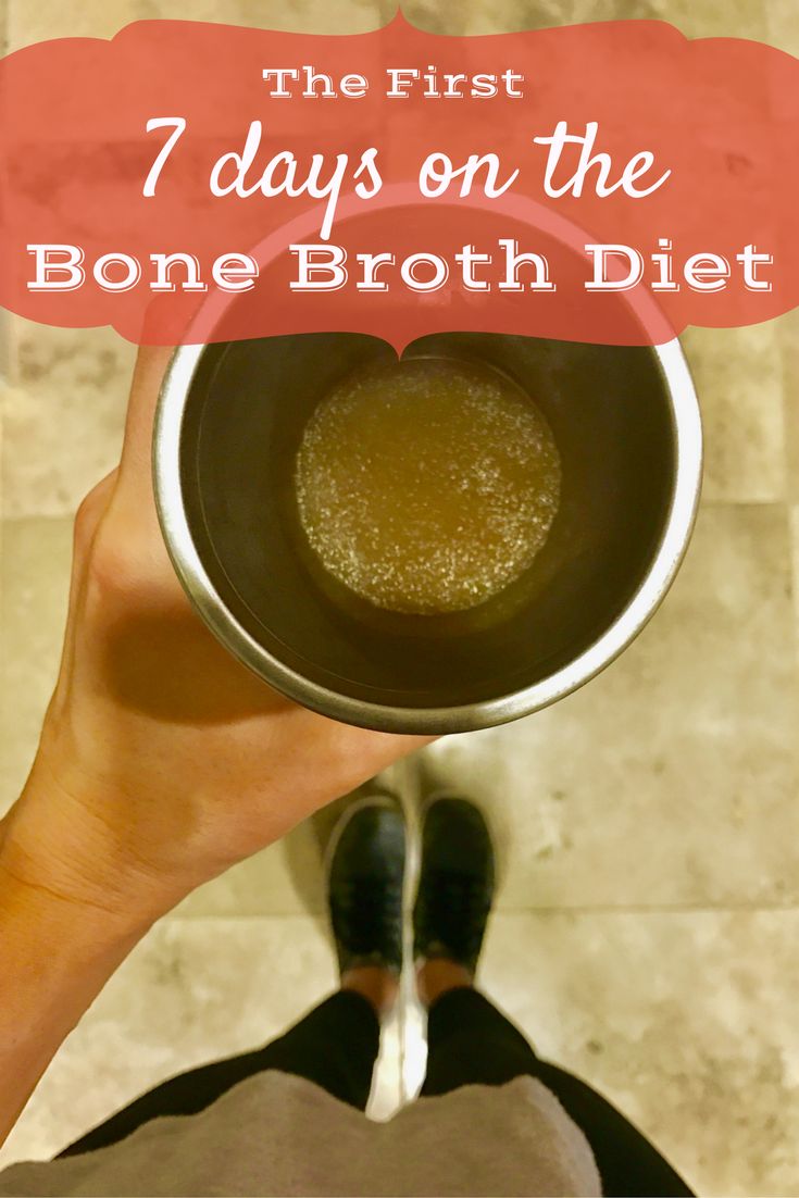 the first 7 days on the bone broth diet, with text overlaying