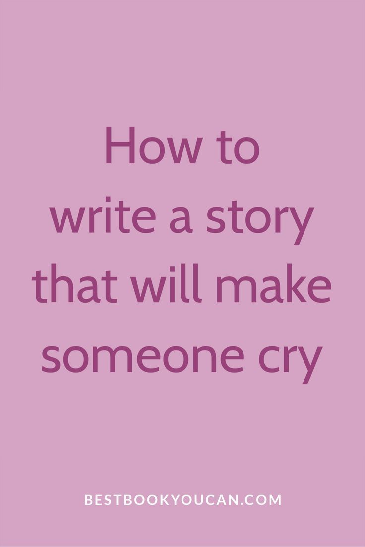 Write Story Ideas, What Makes A Good Story, Write A Character, How To Start A Wattpad Story, How To Write Emotions, Sentences To Start A Story, Writing Story Tips, Books To Cry Over, How To Write A Good Story