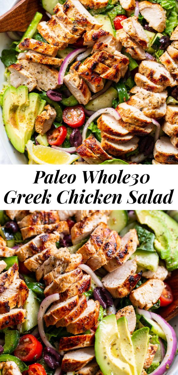 two photos with the words paleo whole 30 greek chicken salad on top and side