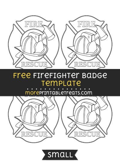 firefighter badge templates with the words, free firefighter badge and more printable items