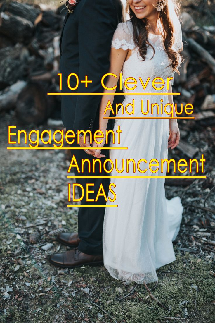 a bride and groom standing next to each other with the words 10 + clever engagement announcement ideas