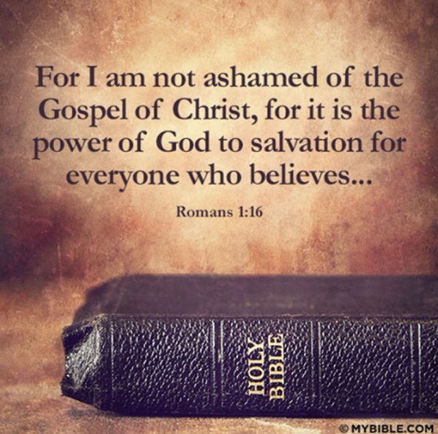 a bible with the words for i am not shamed of the god of christ, for it is the power of god to salvation for everyone who believe