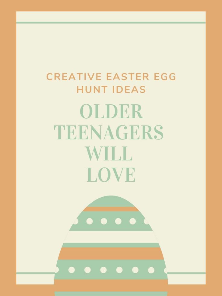 an easter egg with the words, creative easter egg hunt ideas older teenagers will love