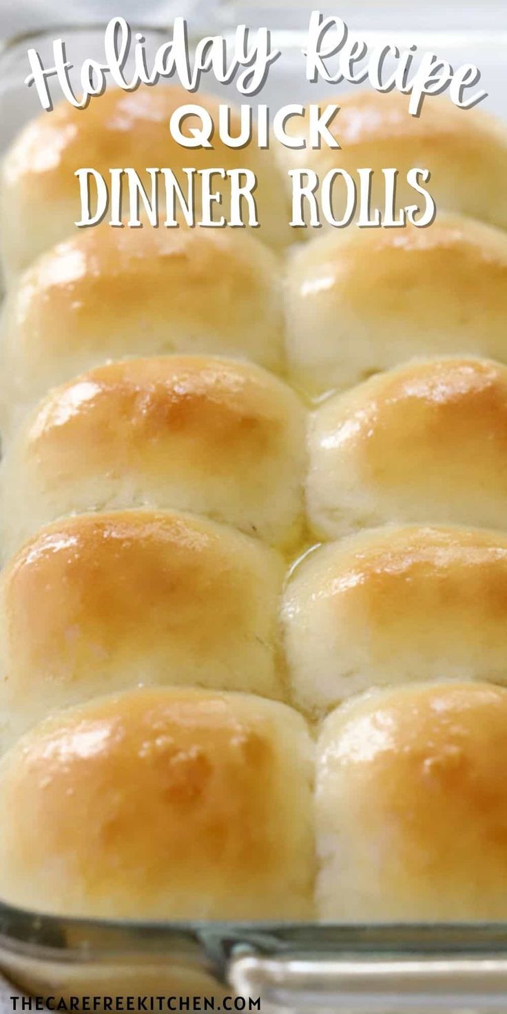 a casserole dish with rolls in it and the words holiday recipe quick dinner rolls