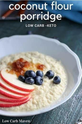 a bowl of oatmeal with apples and blueberries on top is featured in the book coconut flour porridge low carb - keto