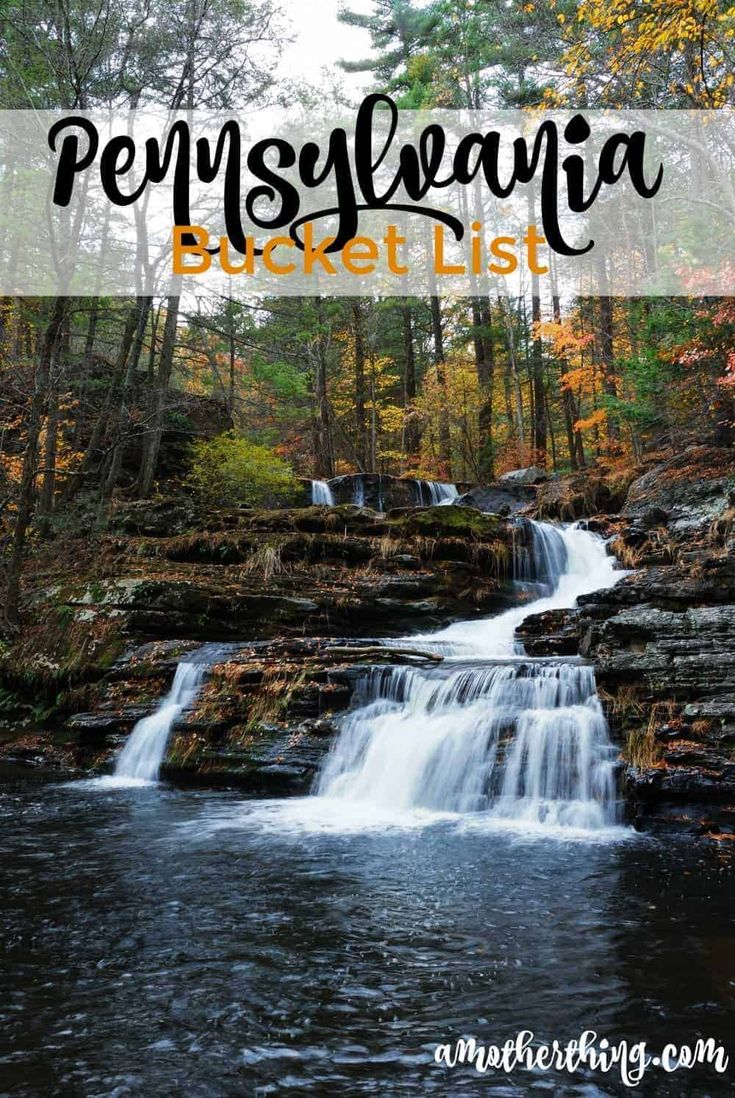 a waterfall in the woods with text overlay that says pennsylvania bucket list on it