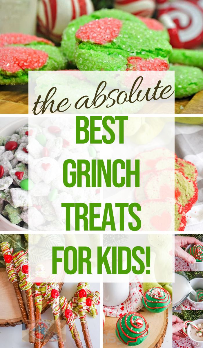 the absolute best grinch treats for kids