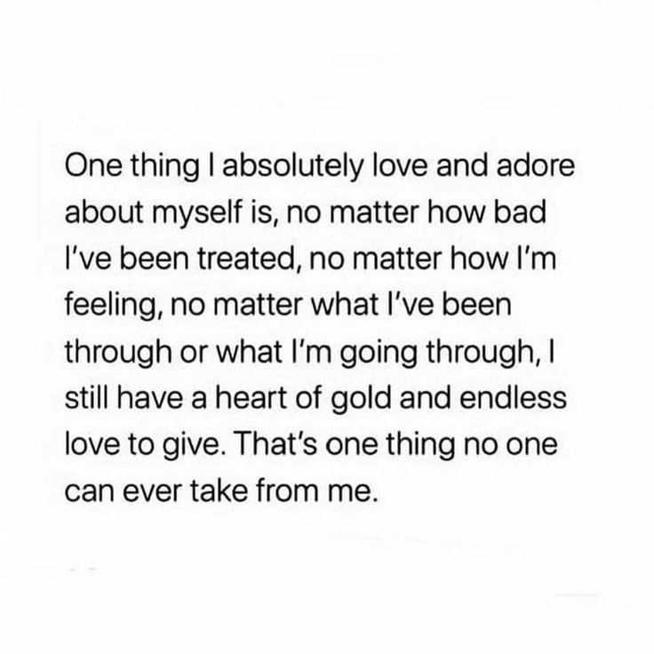 a poem written in black and white with the words one thing absolutely love and adore about myself is, no matter how bad i've