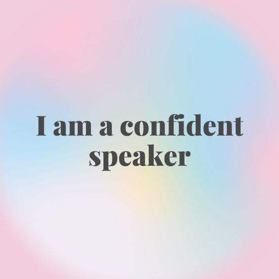 the words i am a confident speaker are in black on a pink and blue background