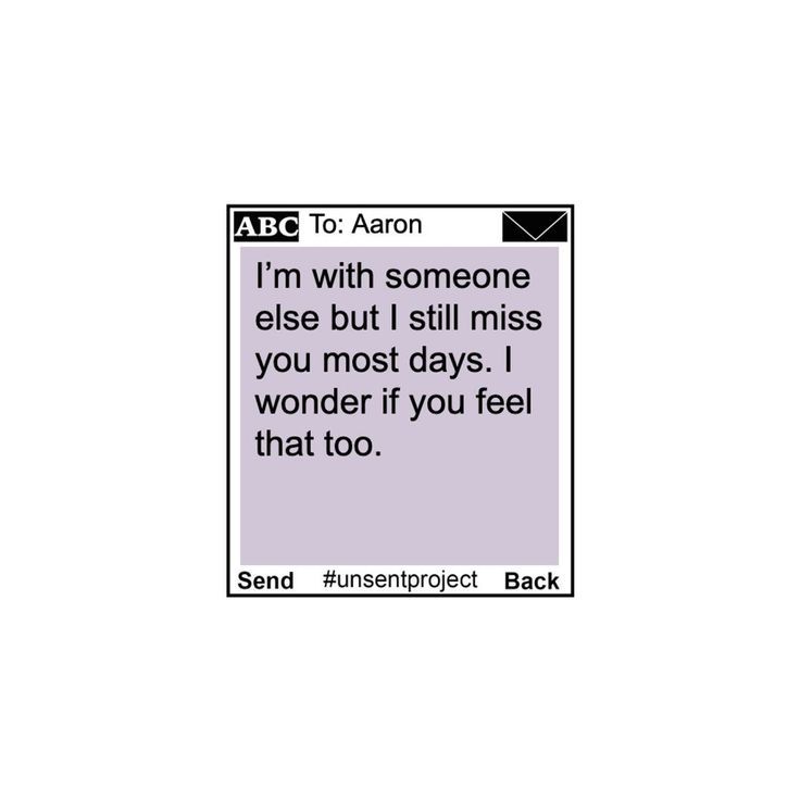 a text message with the words i'm with someone else but still miss you most days, i wonder if you feel that too