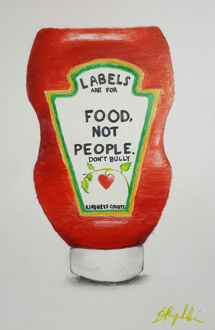 a drawing of a ketchup bottle with the words labels are for food not people don't buy