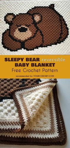 a crocheted baby blanket with a teddy bear on it and the words, sleepy bear reversible baby blanket free crochet pattern