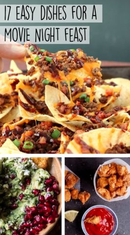 some tacos and other foods that are on display with the words 17 easy dishes for a movie night feast