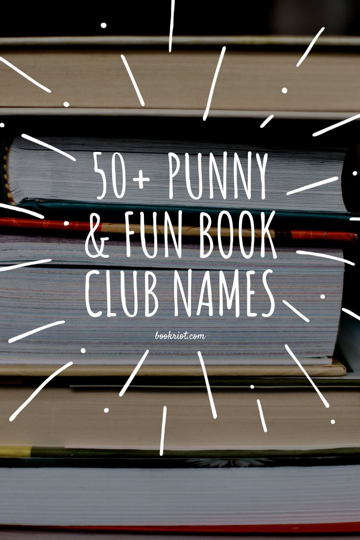 books stacked on top of each other with the words 50 funny and fun book club names