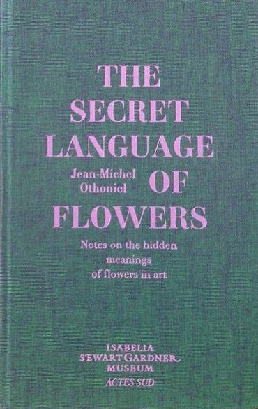 the secret language of flowers written in pink ink on a green cover with white lettering