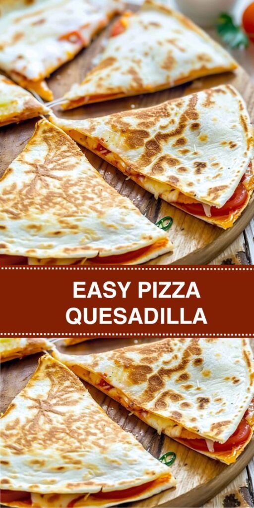 easy pizza quesadilla on a wooden board with the title overlay reading easy pizza quesadilla