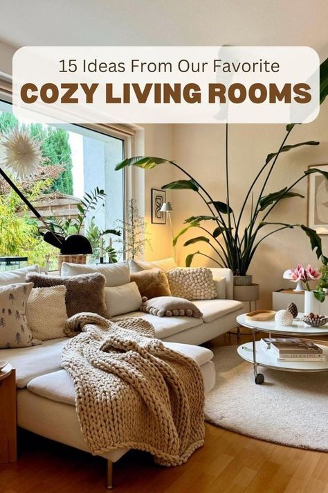 a living room filled with furniture and lots of plants on the windowsill, while text reads 15 ideas from our favorite cozy living rooms