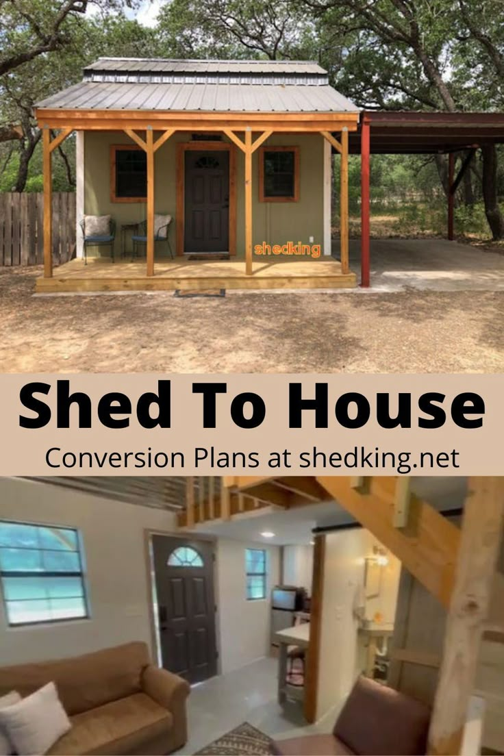 the shed to house plan is shown in two different pictures, with text overlaying it