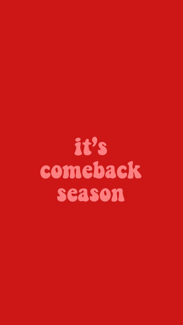 the words it's come back season on a red background