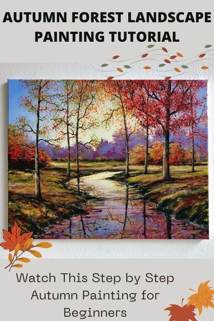 an autumn forest landscape painting with the title, watch this step by step autumn painting for beginners