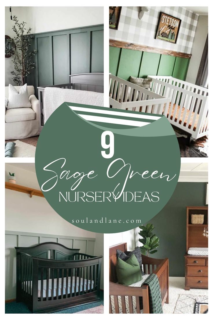 green nursery decor with the words 9 sage green nursery ideas on top and below it