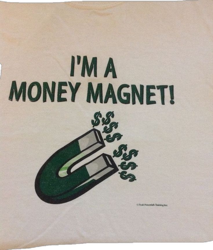 i'm a money magnet t - shirt with an image of a green pill