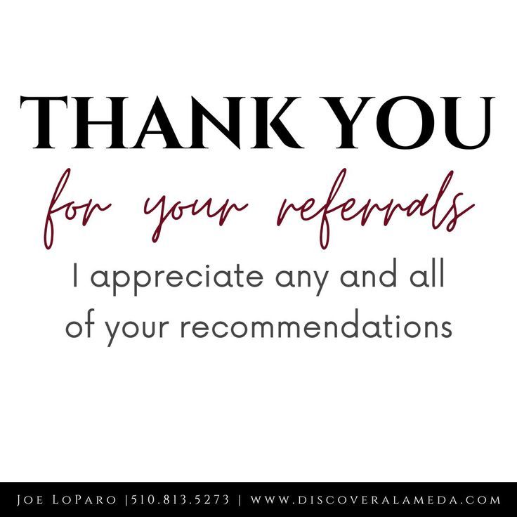 the words thank you for your referals i appreciate any and all of your recommendeds