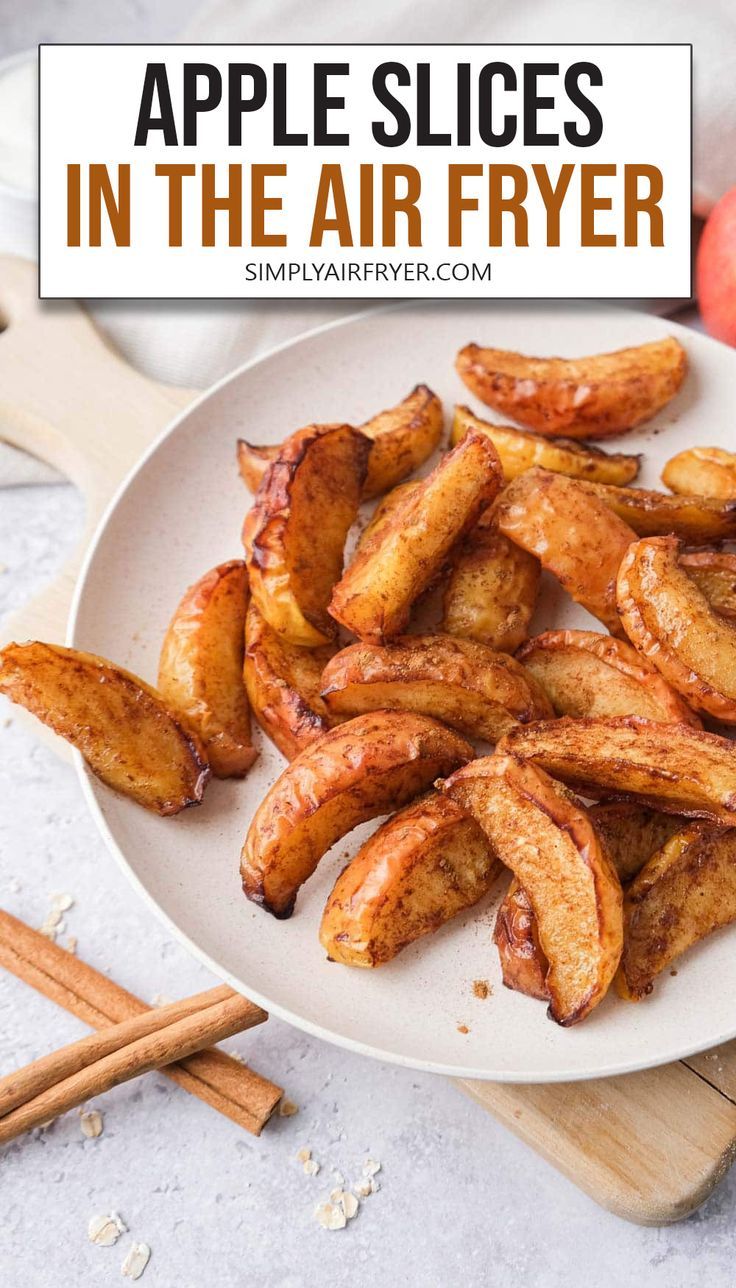 cooked and slightly crispy apple slices on white plate with text overlay "apple slices in the air fryer". Cooking Apple Recipes, Baked Apple Slices, Apple Slice Recipe, Air Fryer Recipes Dessert, Air Fryer Oven Recipes, Fried Apples, Slice Of Heaven, Cooked Apples, Air Fryer Dinner Recipes