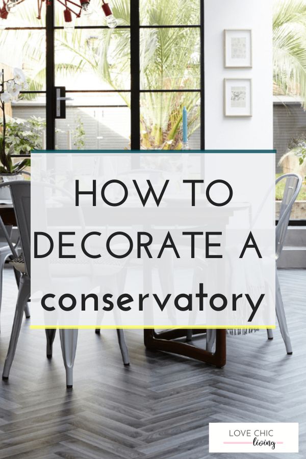 the words how to decorate a conservatory in black and white with an image of a dining room