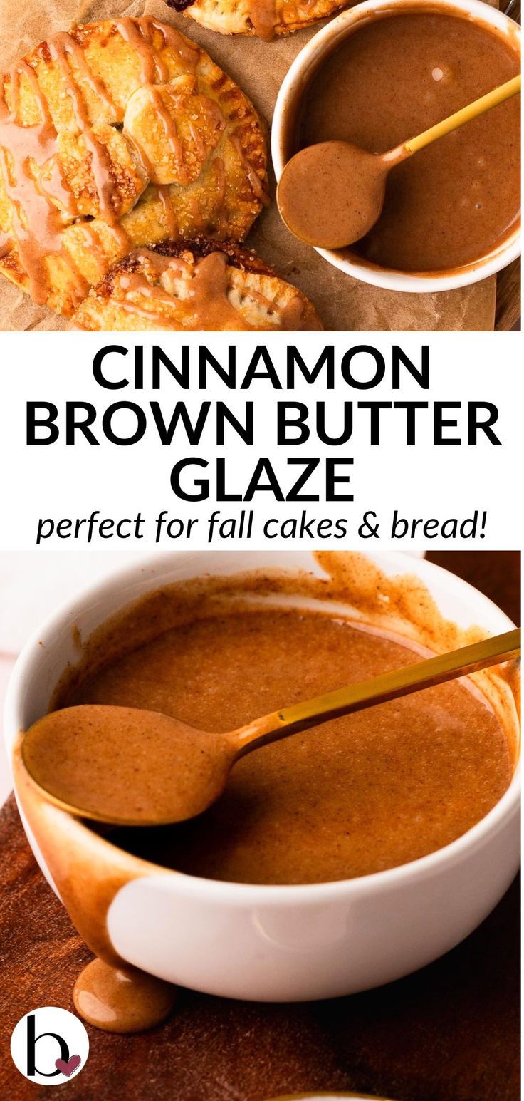 Photo collage of delicious brown butter cinnamon glaze in a small white bowl. Cinnamon Glaze Recipe, Brown Butter Frosting Recipe, Brown Butter Glaze, Cinnamon Glaze, Brown Butter Frosting, Butter Glaze, Glaze For Cake, Cinnamon Butter, Fall Cakes