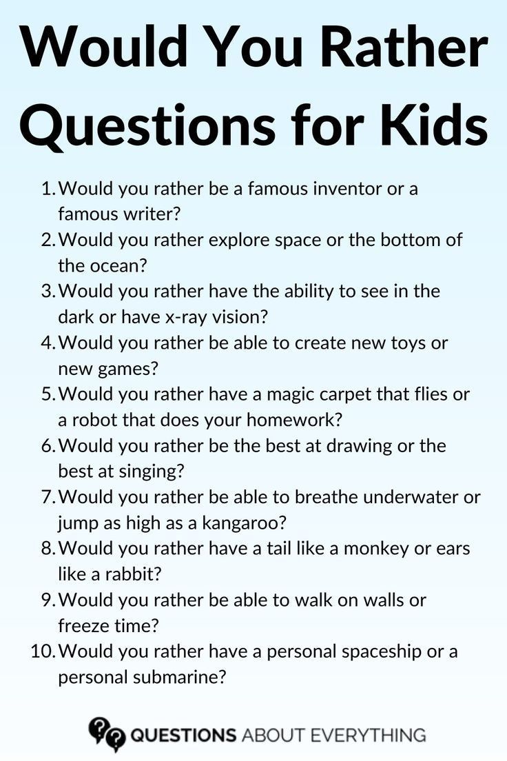 a poster with the words would you rather have questions for kids?