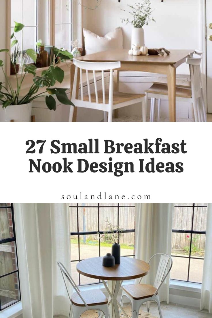 small breakfast nook design ideas with text overlay that reads, 27 small breakfast nook design ideas