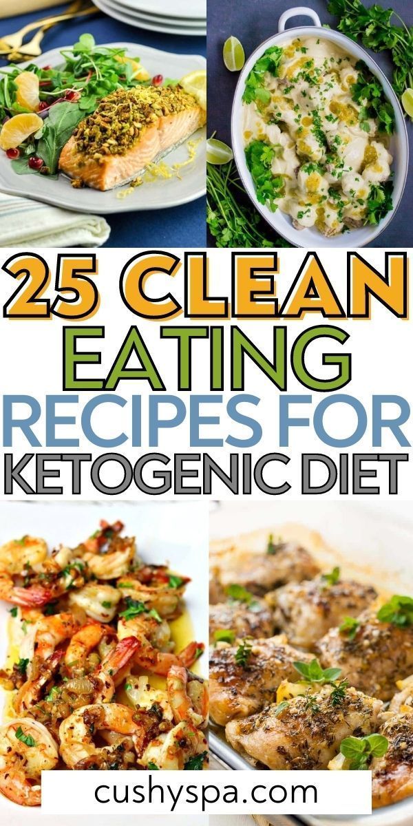 25 clean eating recipes for ketogenic diets