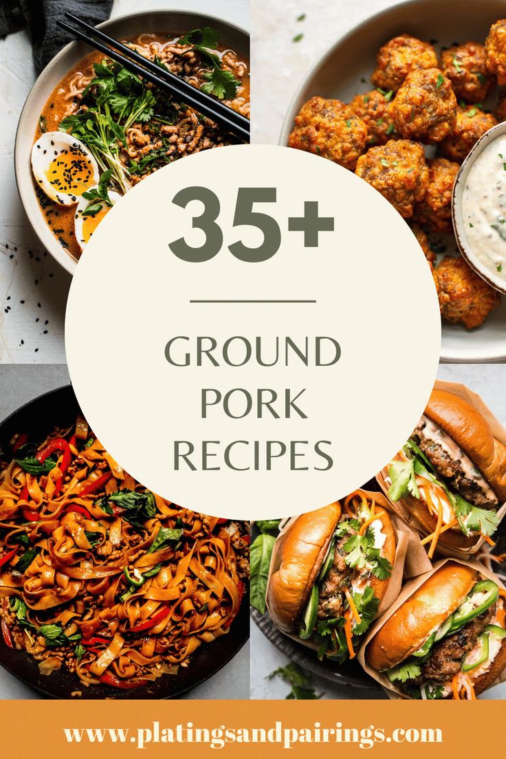 the top 25 ground pork recipes are featured in this roundup with text overlay