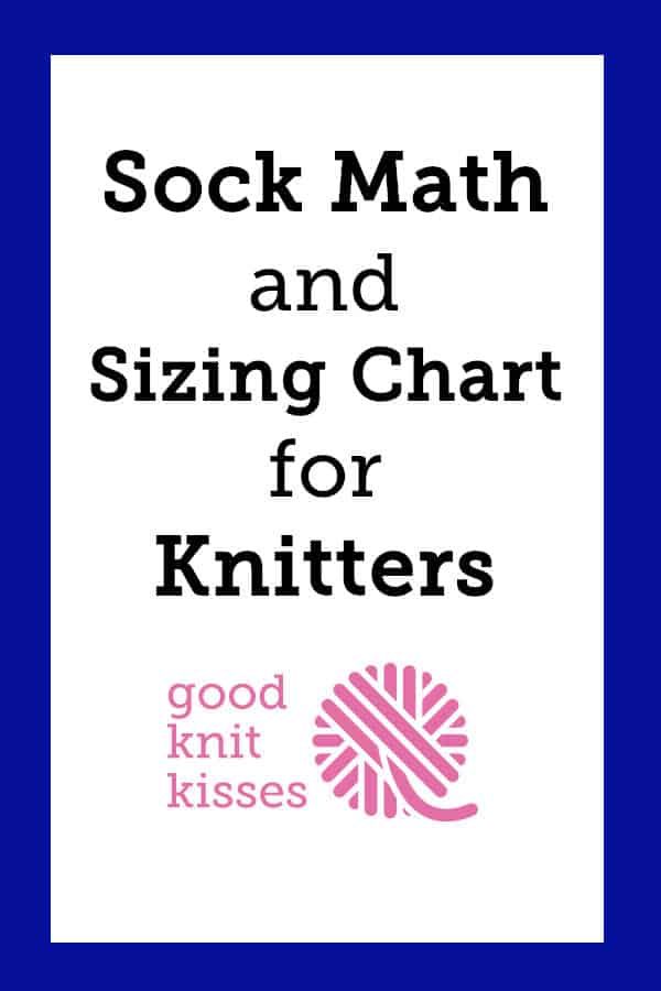 the book cover for sock math and sizing chart for knitters by good knit kisses