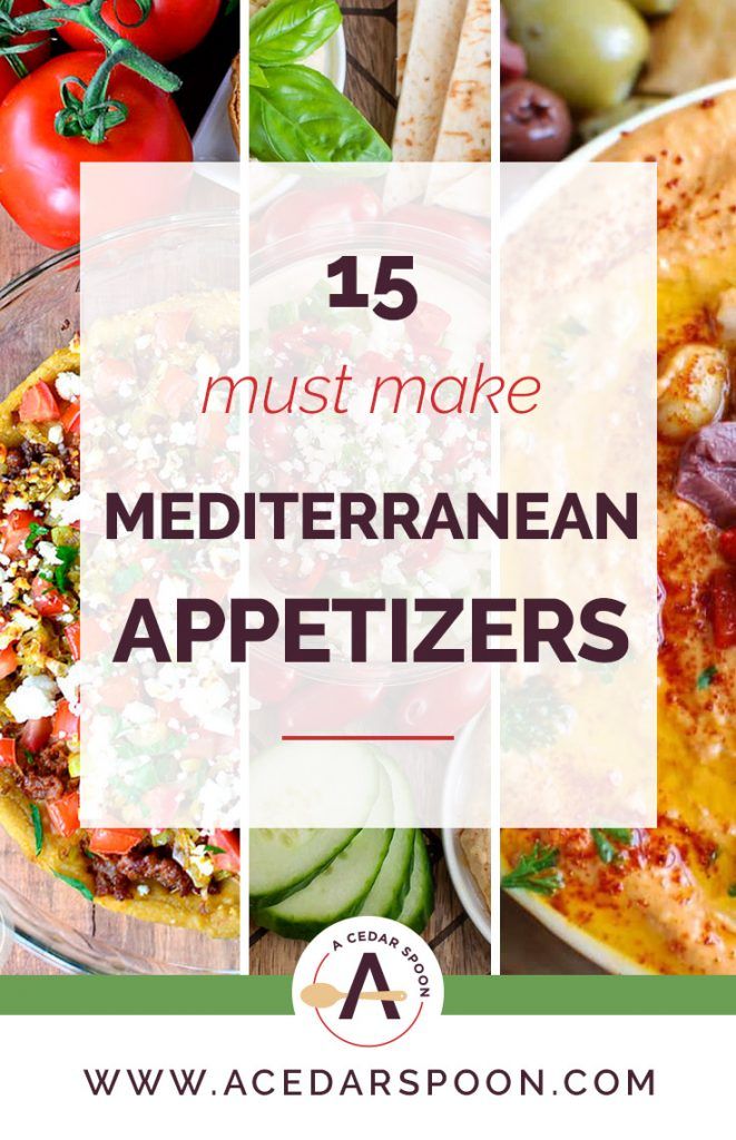 different types of mediterranean appetizers with text overlay that reads 15 must make mediterranean appetizers