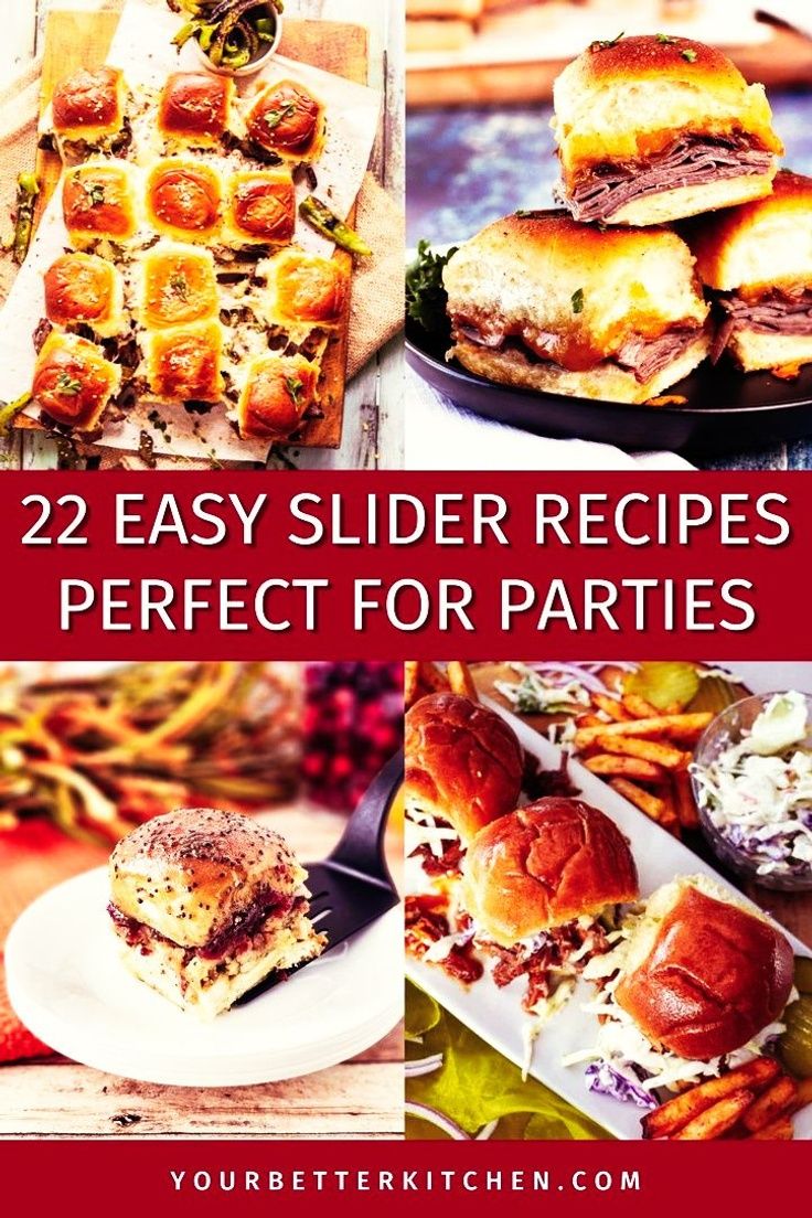 four different slider sandwiches with text overlay that reads 22 easy slider recipes perfect for parties