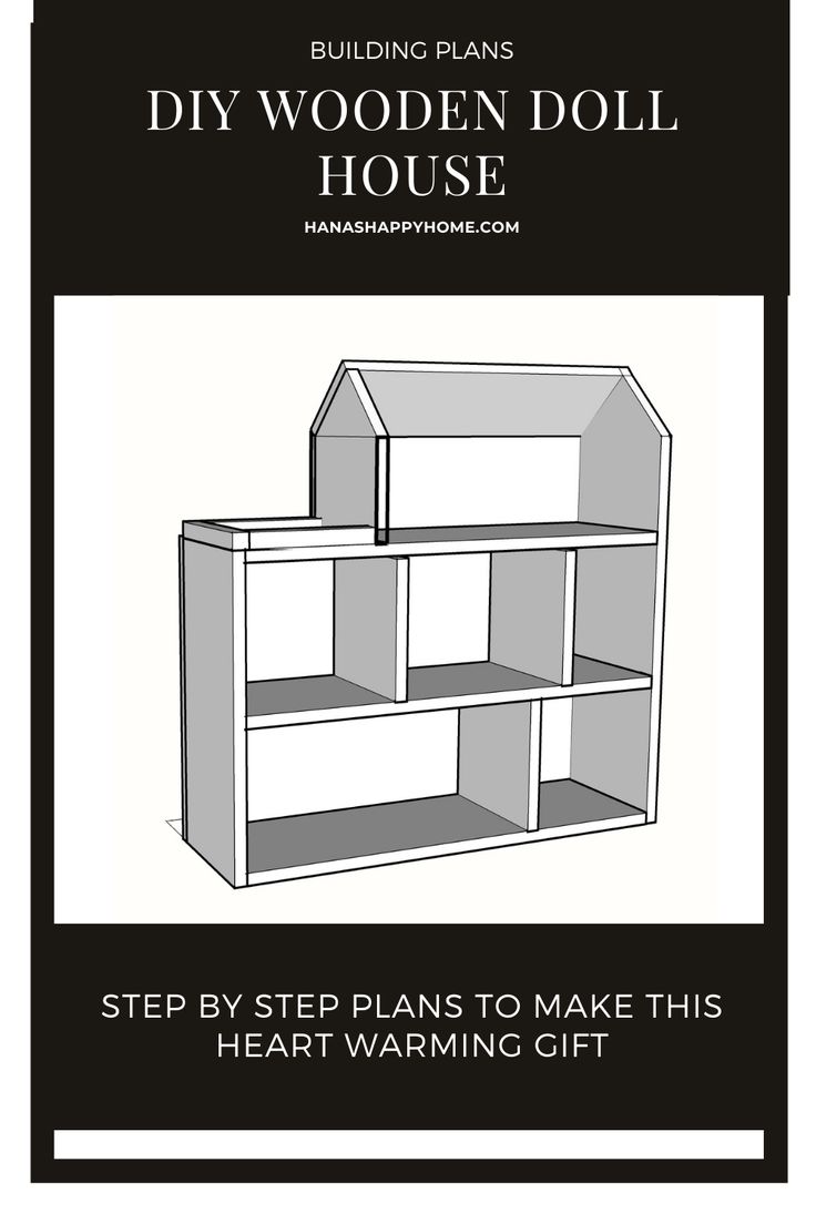 the diy wooden doll house with instructions to make it