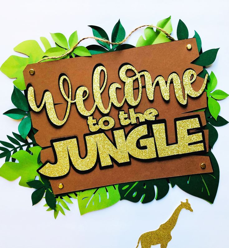 a sign that says welcome to the jungle