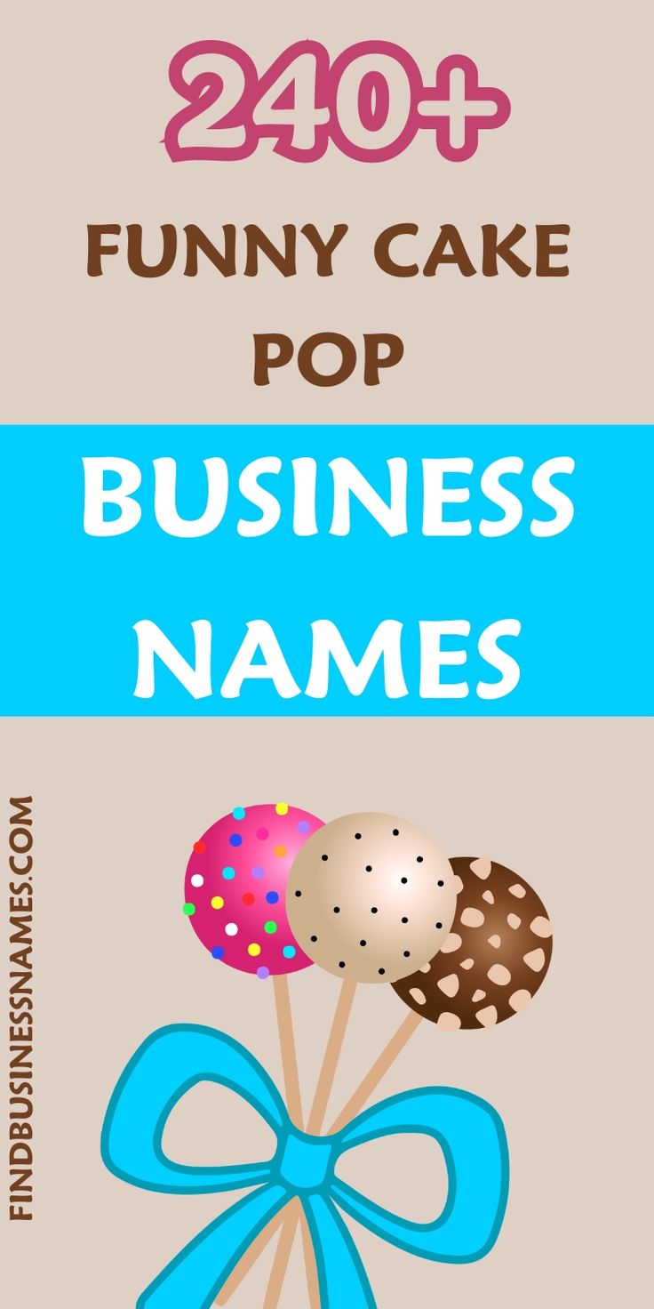 a blue ribbon and some cake pops on top of a white background with the words funny cake pop business names below it