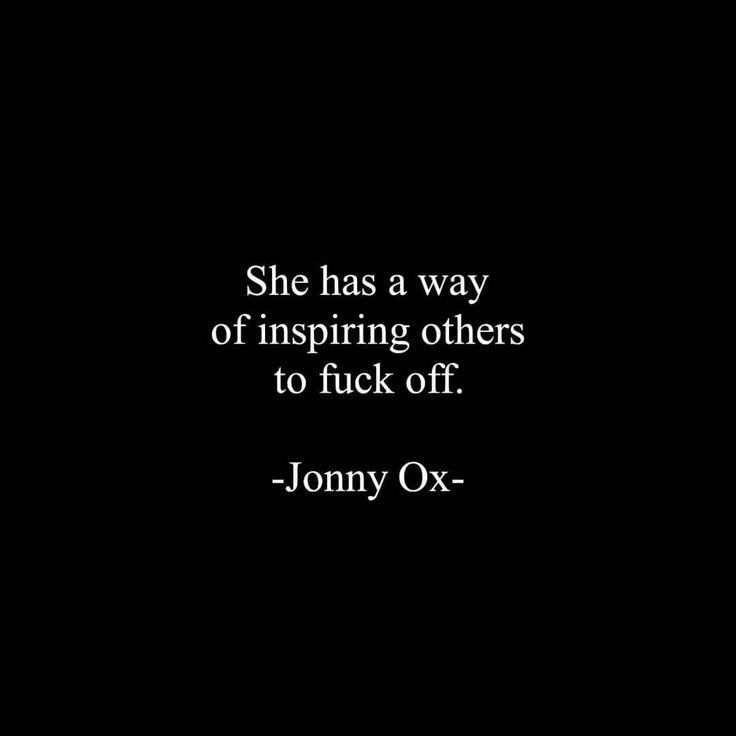 johnny ox - she has a way of inspring others to fock off