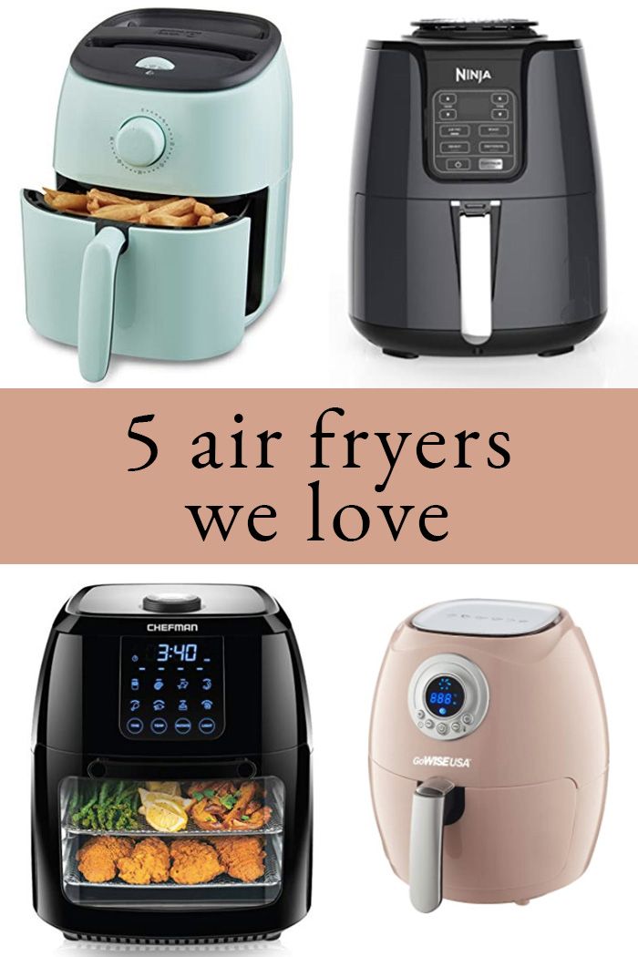 the five air fryers we love